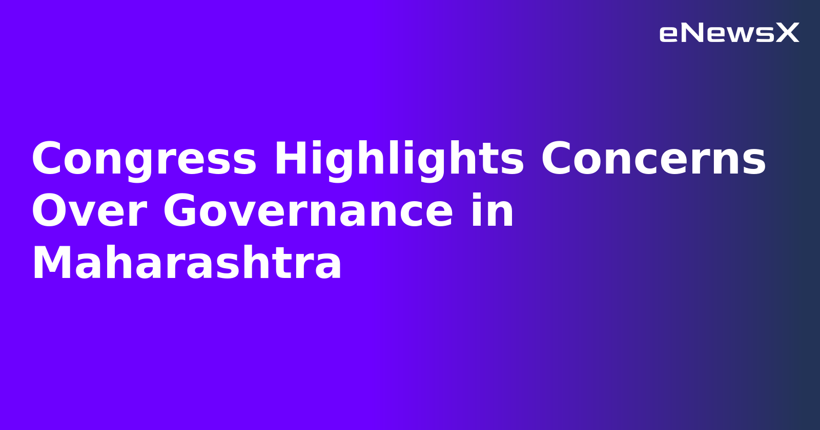 Congress Highlights Concerns Over Governance in Maharashtra.webp