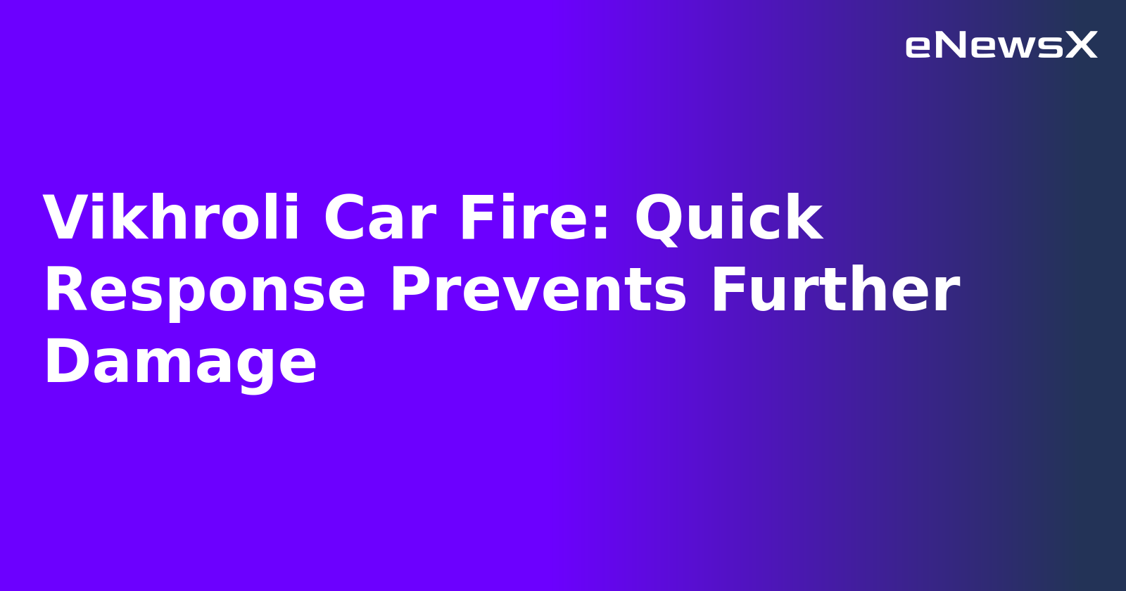 Vikhroli Car Fire: Quick Response Prevents Further Damage.webp Vikhroli Car Fire: Quick Response Prevents Further Damage.webp