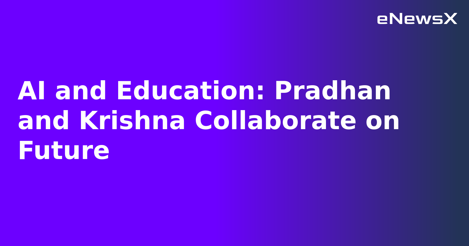 AI and Education: Pradhan and Krishna Collaborate on Future.webp
