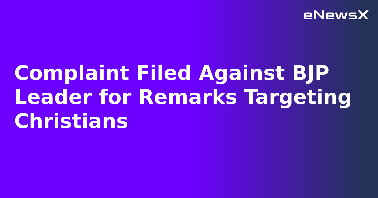 Complaint Filed Against BJP Leader for Remarks Targeting Christians.webp