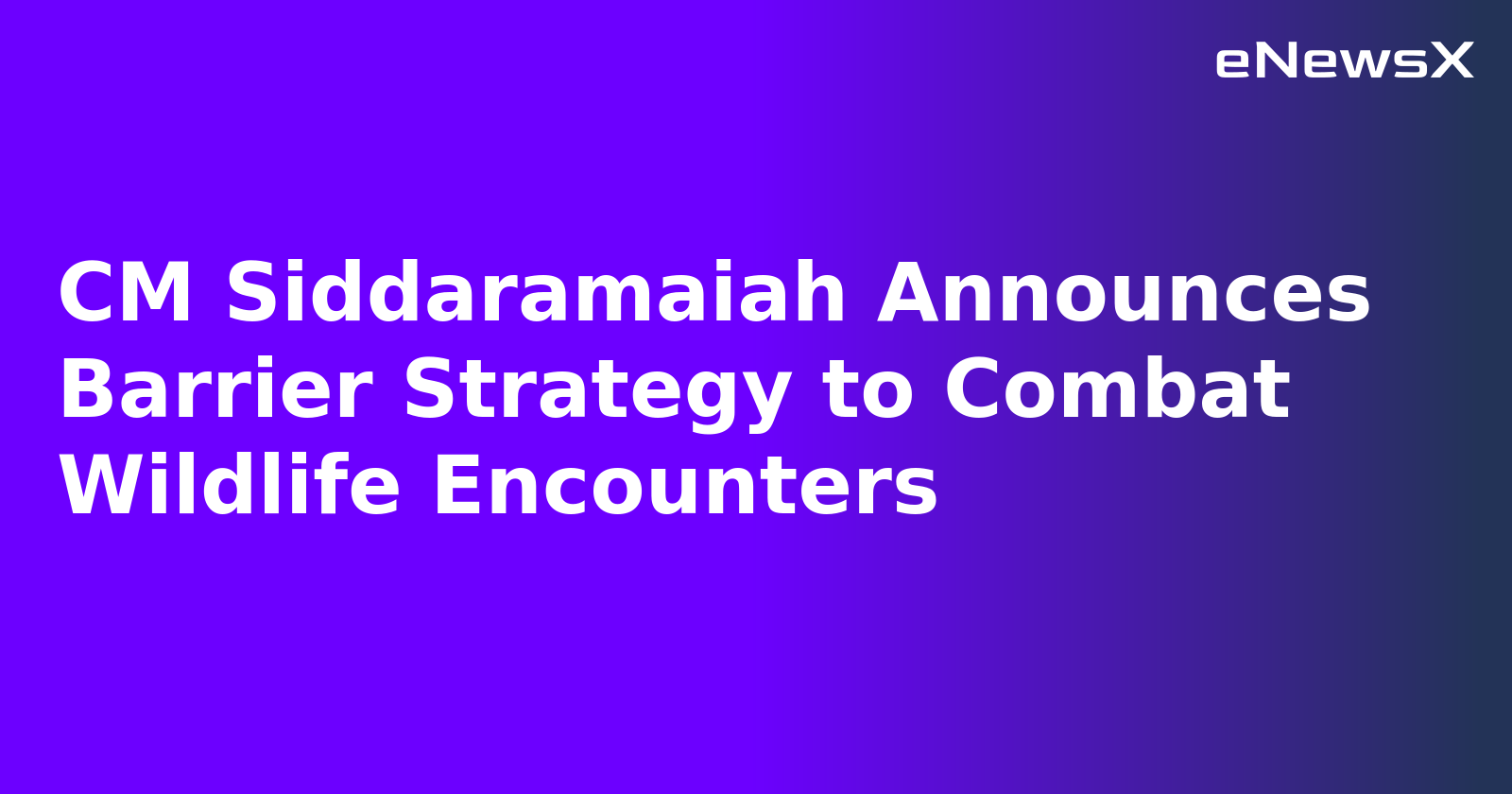 CM Siddaramaiah Announces Barrier Strategy to Combat Wildlife Encounters.webp CM Siddaramaiah Announces Barrier Strategy to Combat Wildlife Encounters.webp
