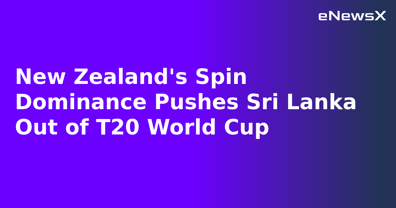New Zealand's Spin Dominance Pushes Sri Lanka Out of T20 World Cup.webp