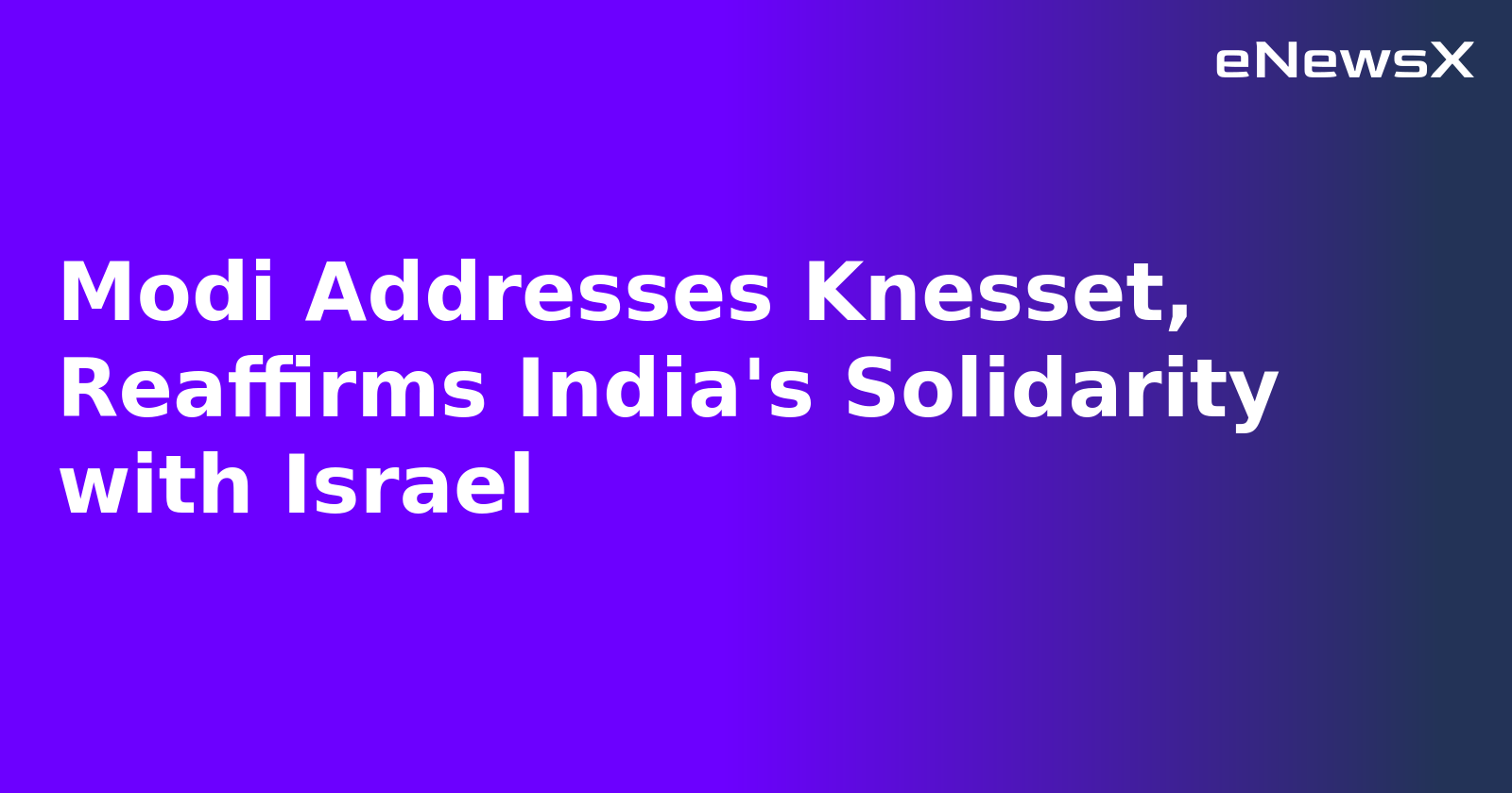 Modi Addresses Knesset, Reaffirms India's Solidarity with Israel.webp Modi Addresses Knesset, Reaffirms India's Solidarity with Israel.webp