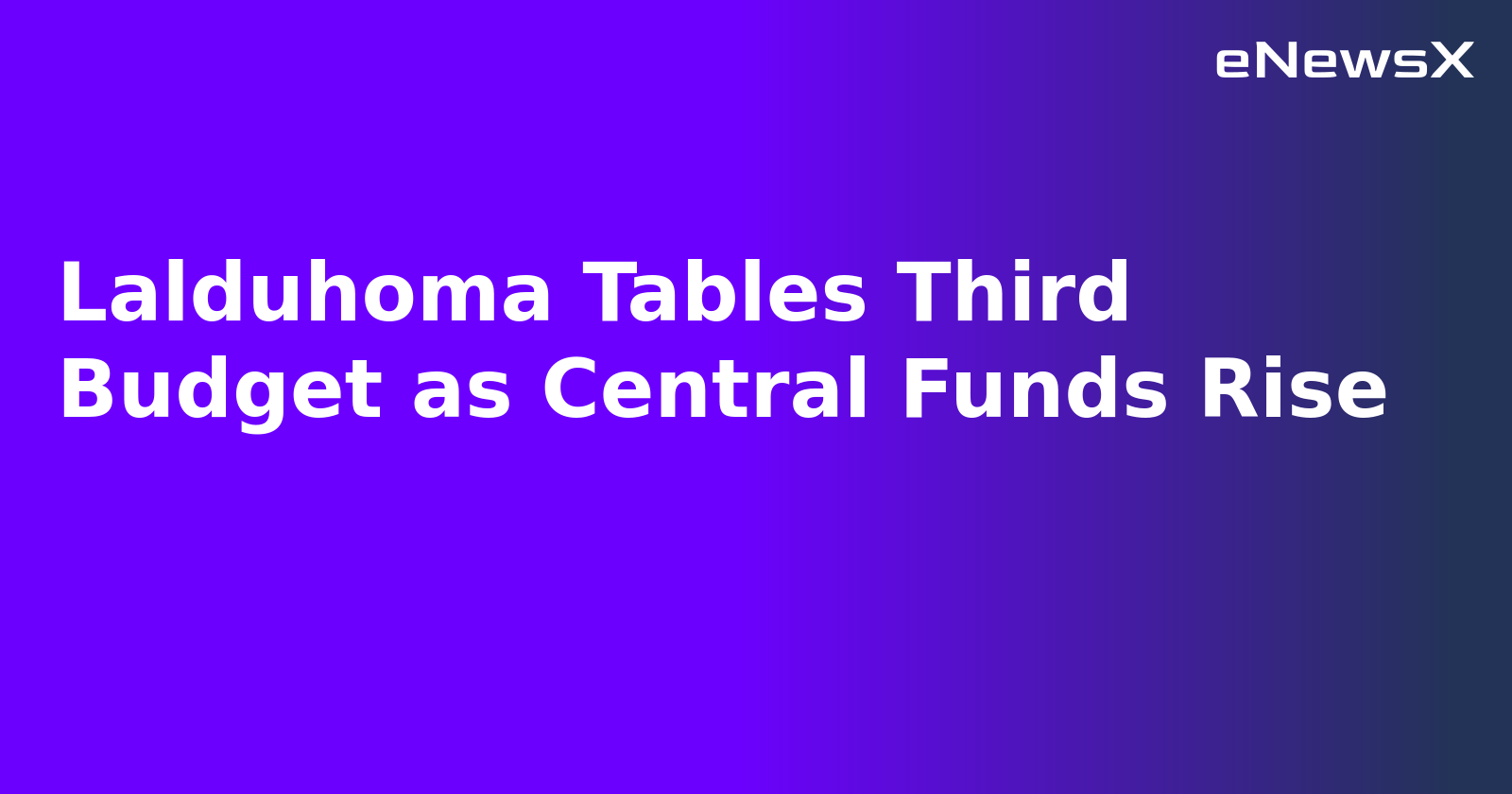 Lalduhoma Tables Third Budget as Central Funds Rise.webp Lalduhoma Tables Third Budget as Central Funds Rise.webp
