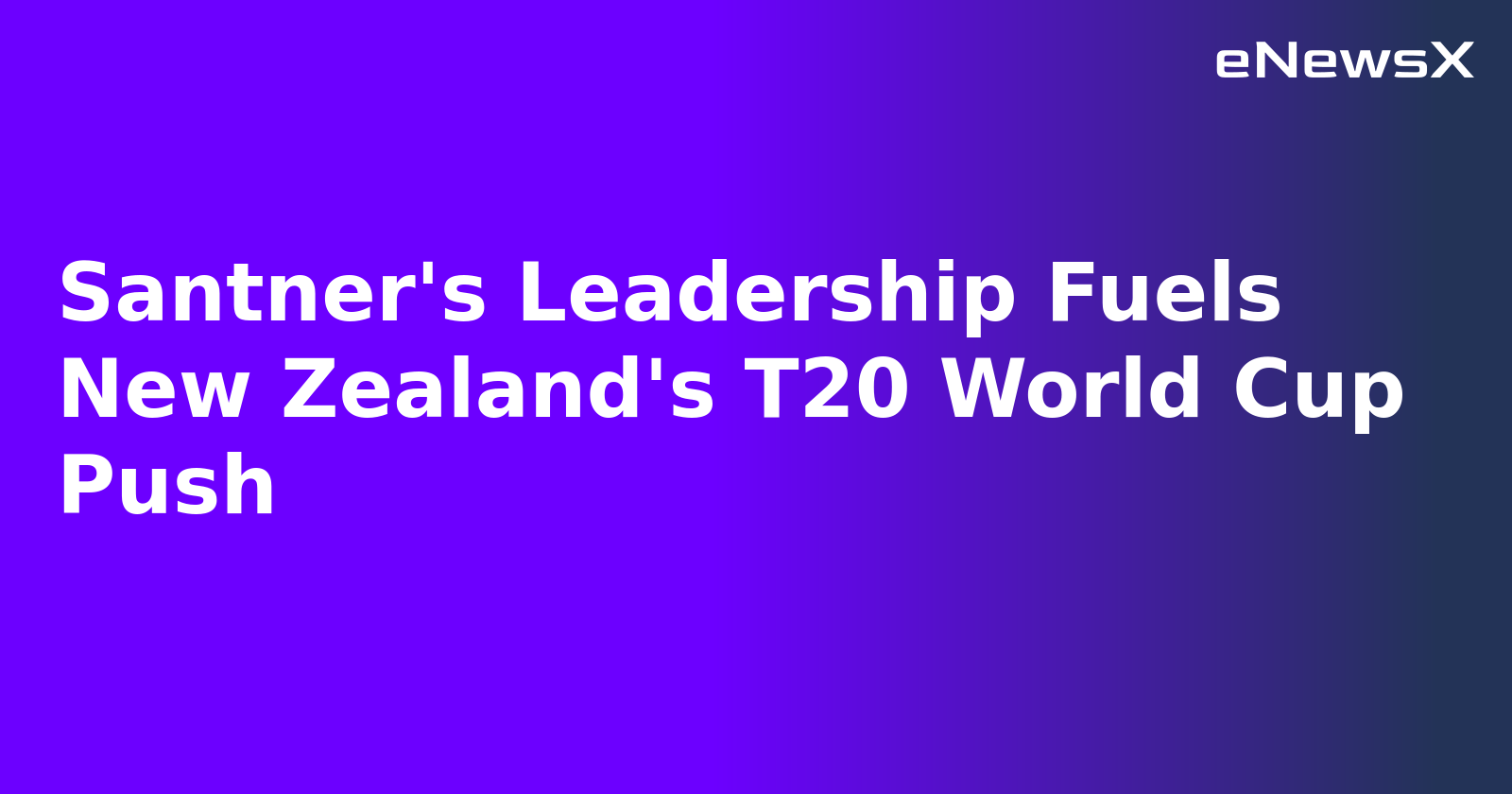 Santner's Leadership Fuels New Zealand's T20 World Cup Push.webp