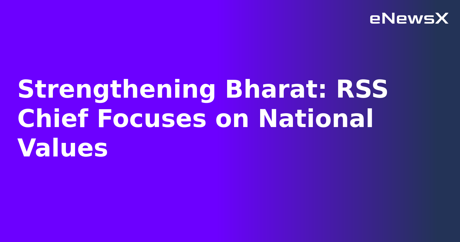 Strengthening Bharat: RSS Chief Focuses on National Values.webp