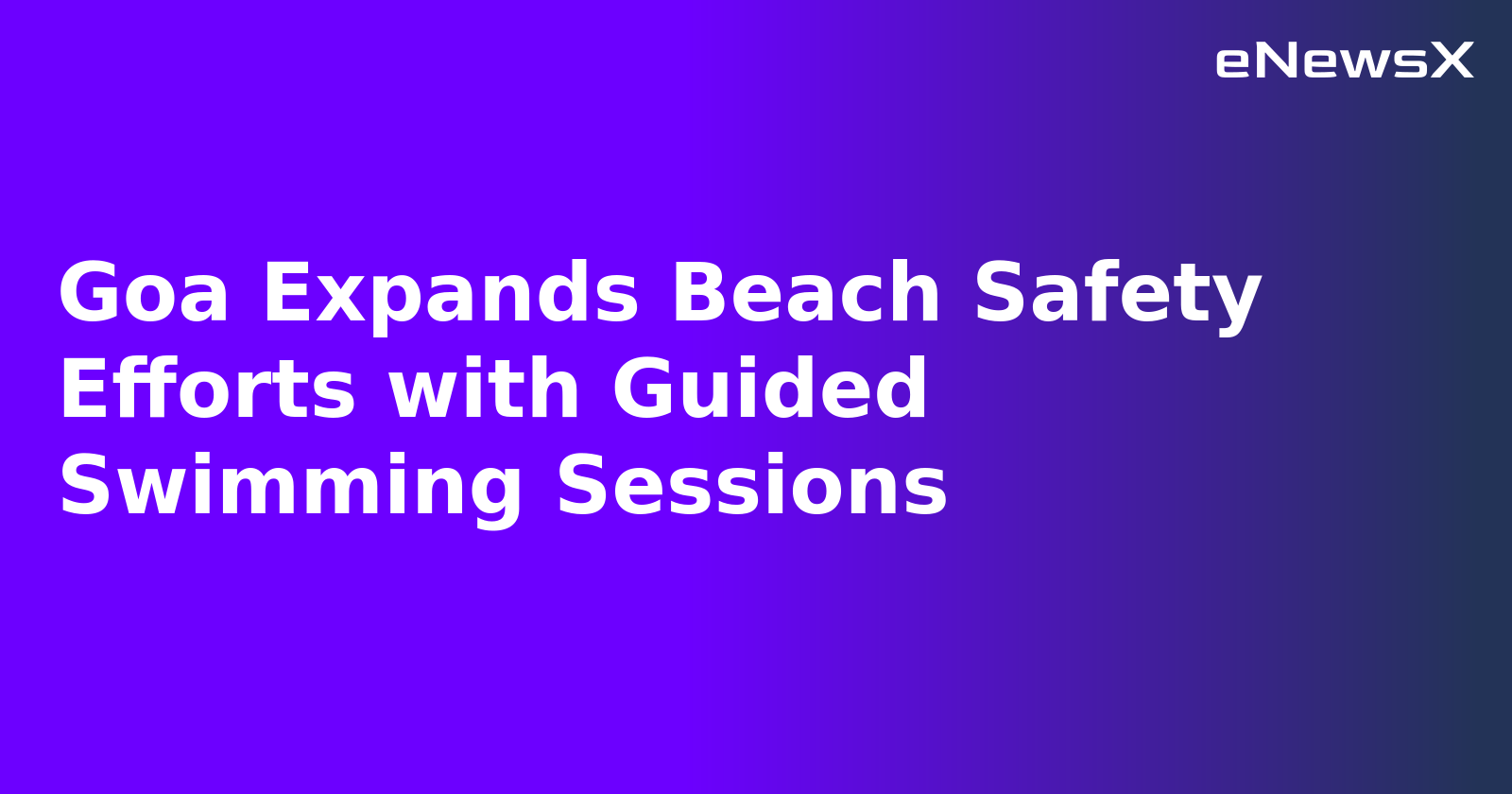 Goa Expands Beach Safety Efforts with Guided Swimming Sessions.webp Goa Expands Beach Safety Efforts with Guided Swimming Sessions.webp