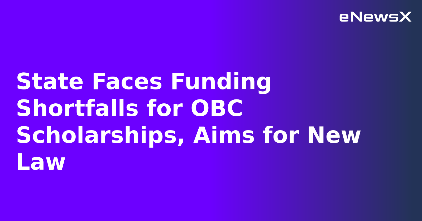 State Faces Funding Shortfalls for OBC Scholarships, Aims for New Law.webp