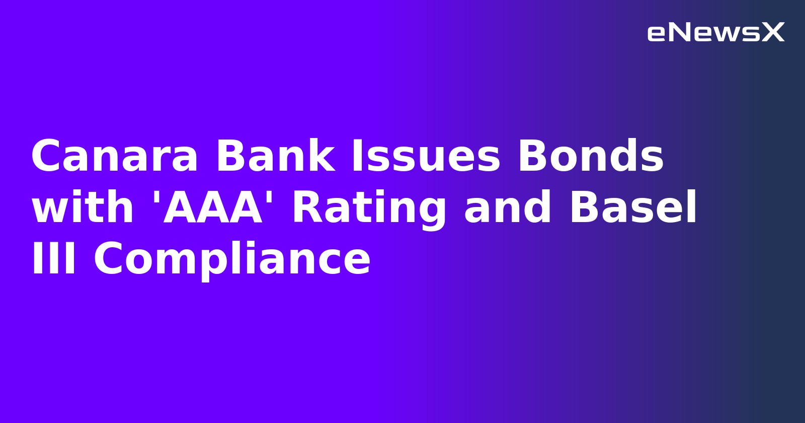 Canara Bank Issues Bonds with 'AAA' Rating and Basel III Compliance.webp