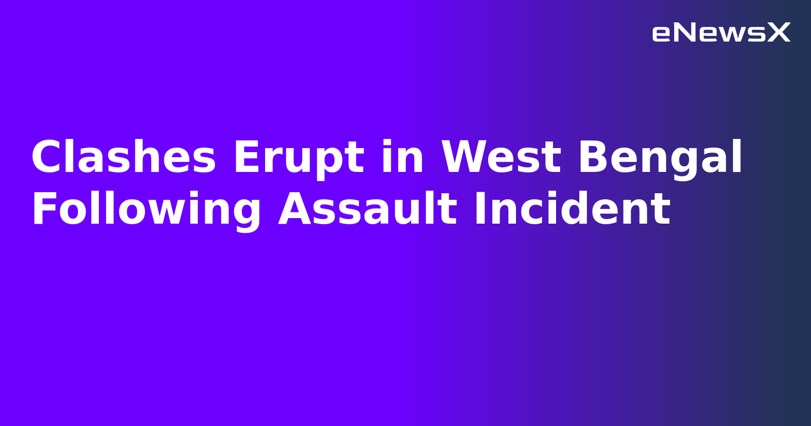 Clashes Erupt in West Bengal Following Assault Incident.webp