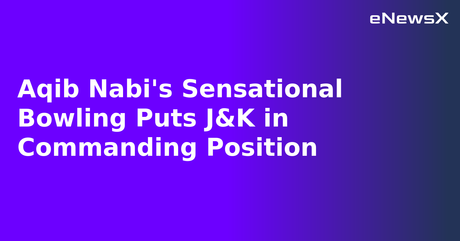 Aqib Nabi's Sensational Bowling Puts J&K in Commanding Position.webp