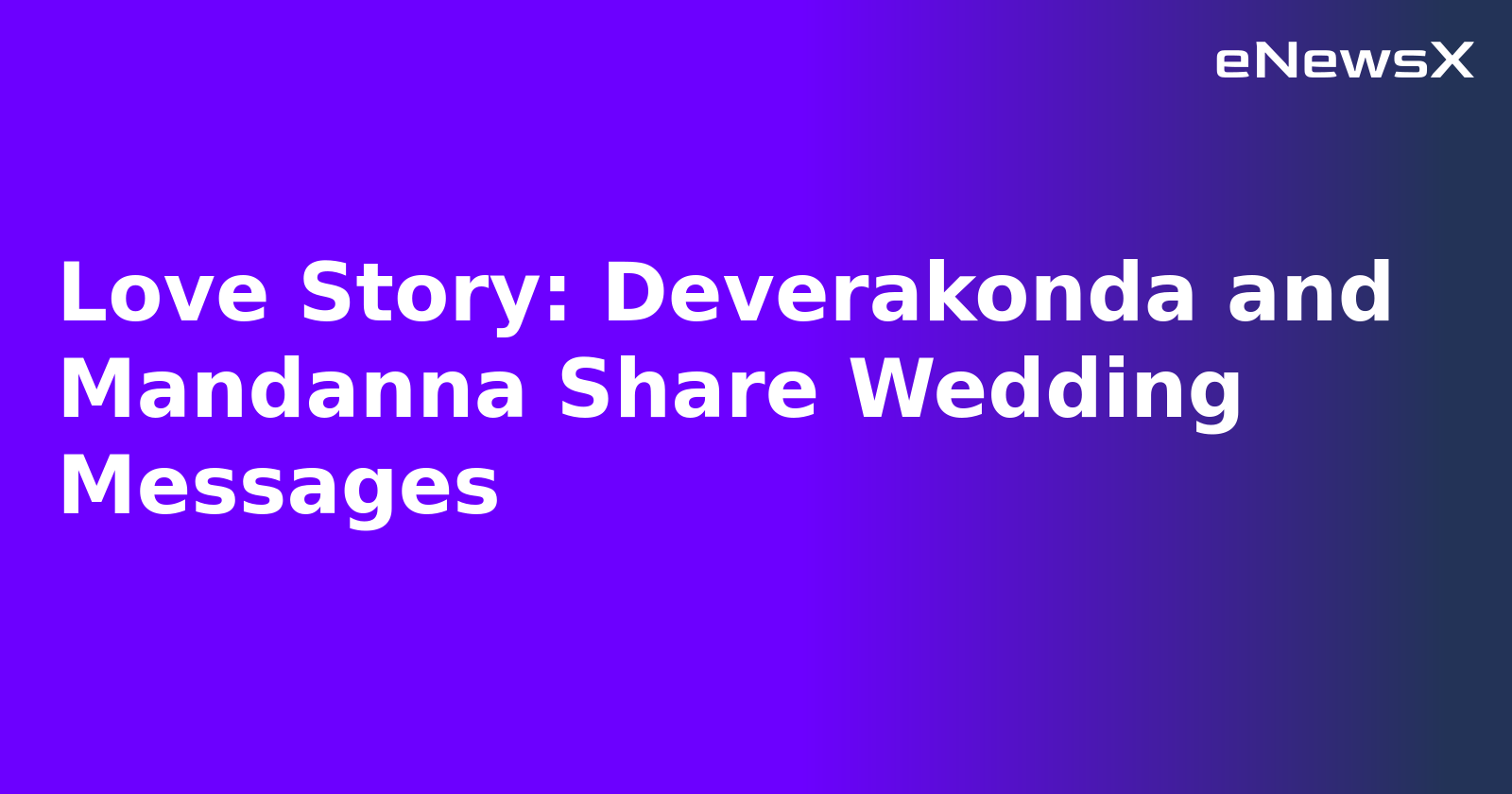 Love Story: Deverakonda and Mandanna Share Wedding Messages.webp