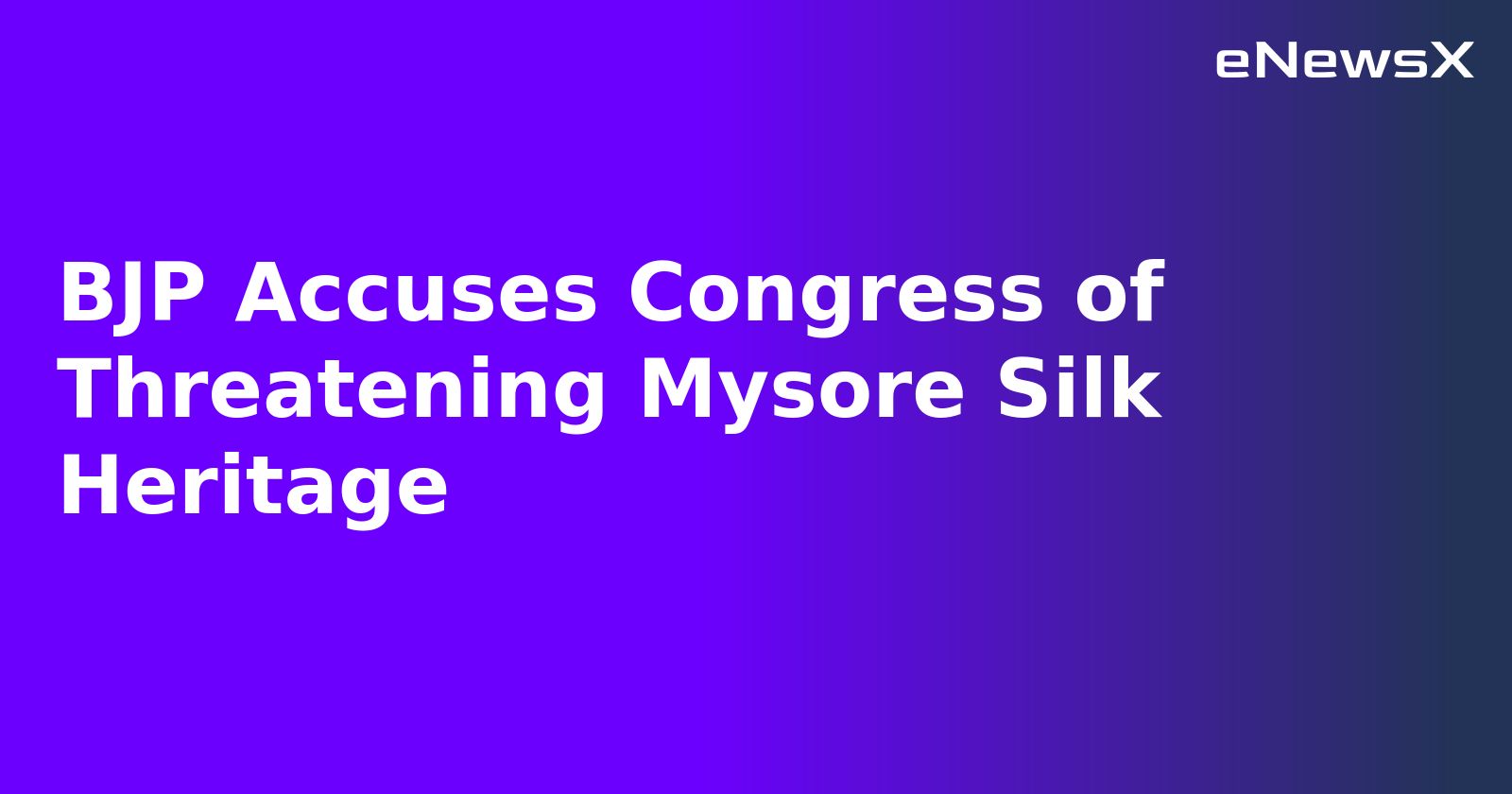 BJP Accuses Congress of Threatening Mysore Silk Heritage.webp