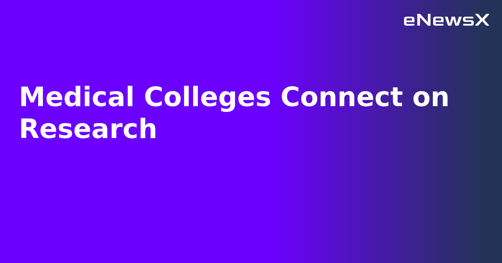 Medical Colleges Connect on Research.webp