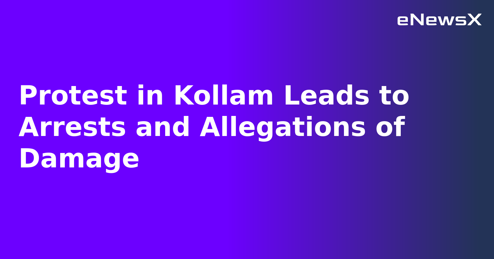 Protest in Kollam Leads to Arrests and Allegations of Damage.webp