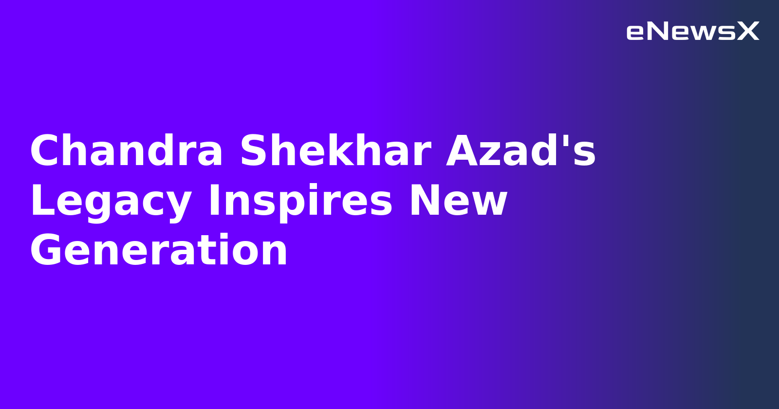 Chandra Shekhar Azad's Legacy Inspires New Generation.webp