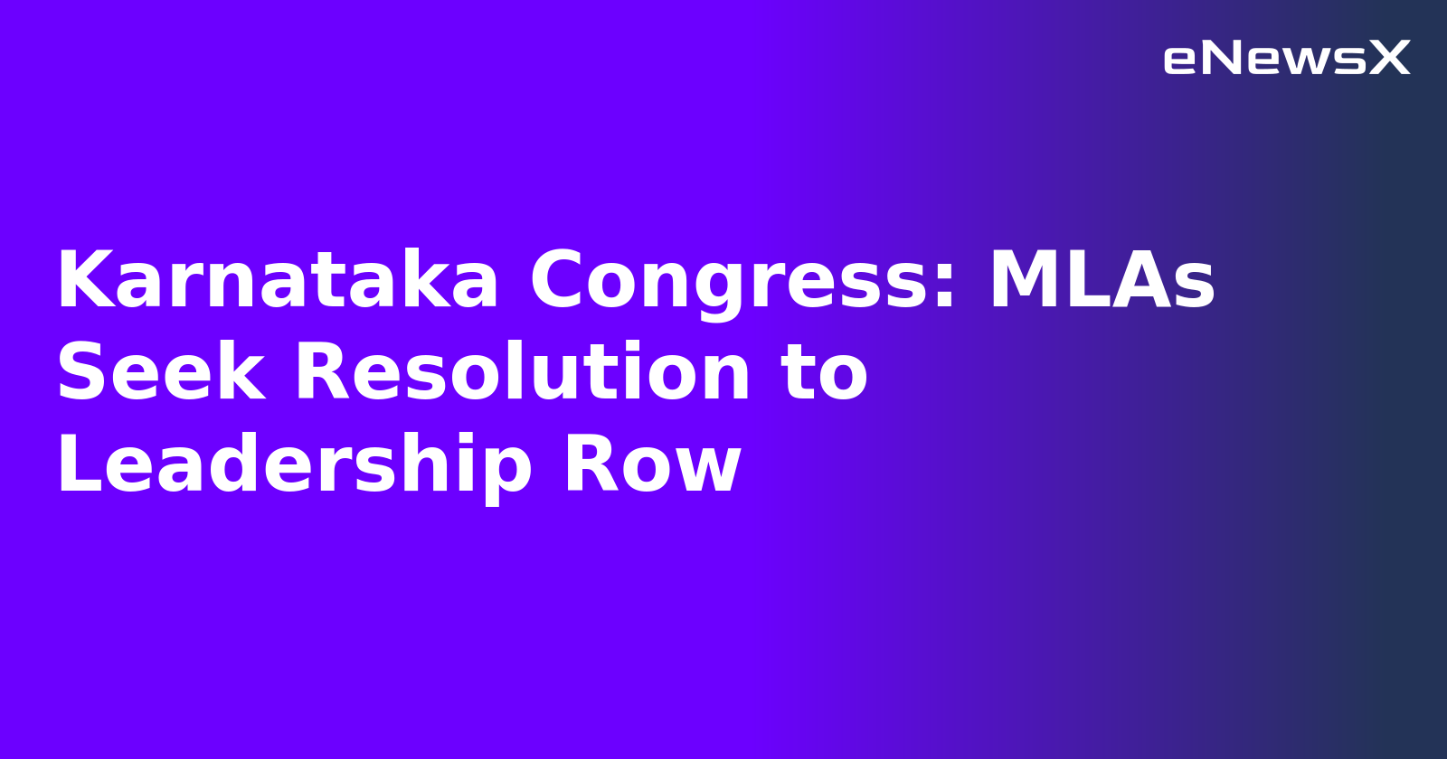 Karnataka Congress: MLAs Seek Resolution to Leadership Row.webp