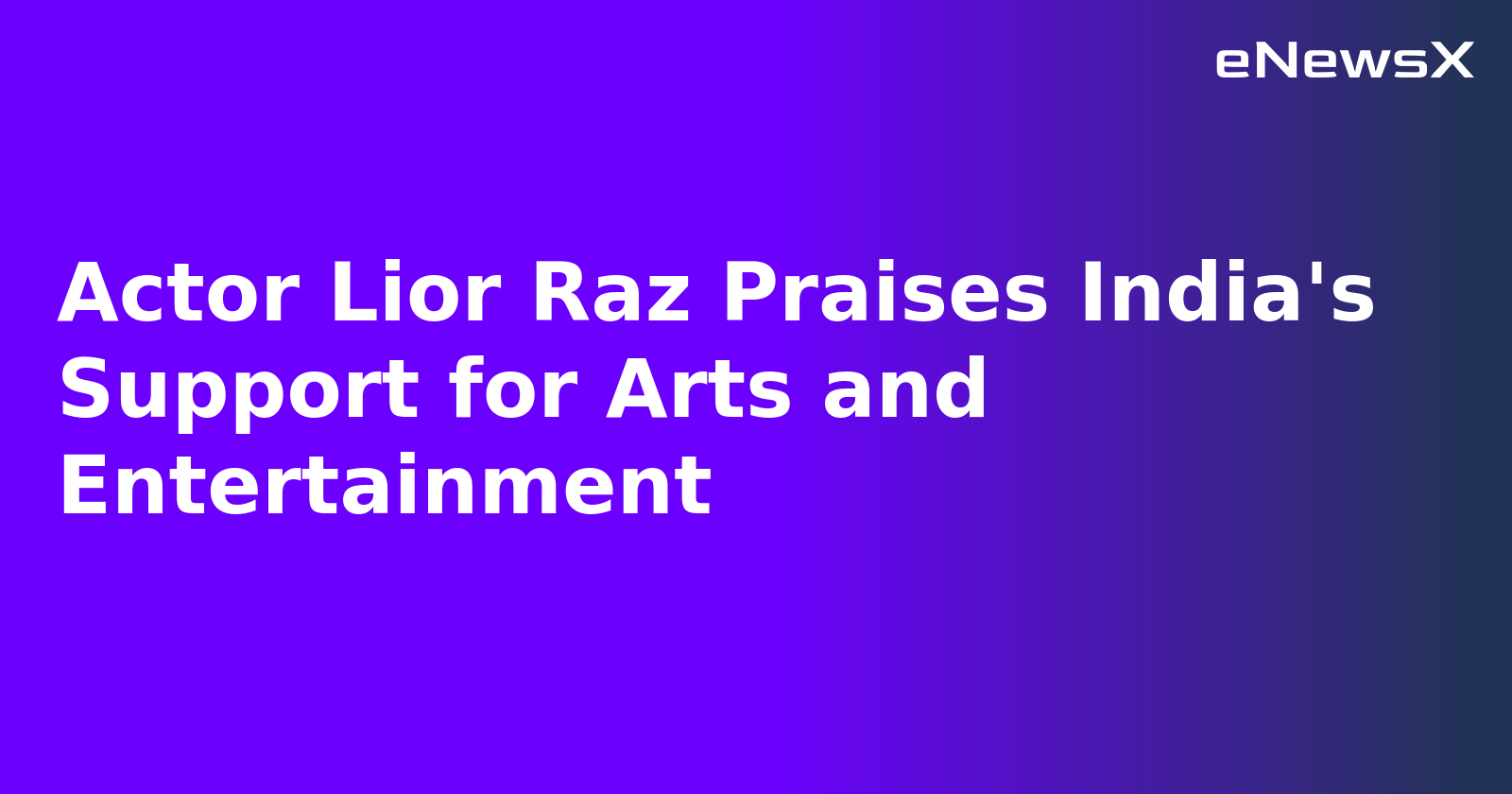 Actor Lior Raz Praises India's Support for Arts and Entertainment.webp Actor Lior Raz Praises India's Support for Arts and Entertainment.webp