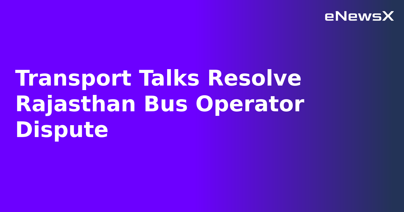 Transport Talks Resolve Rajasthan Bus Operator Dispute.webp