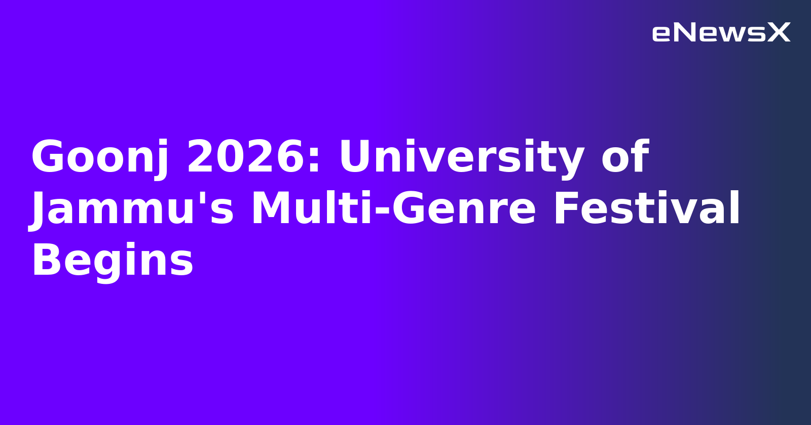 Goonj 2026: University of Jammu's Multi-Genre Festival Begins