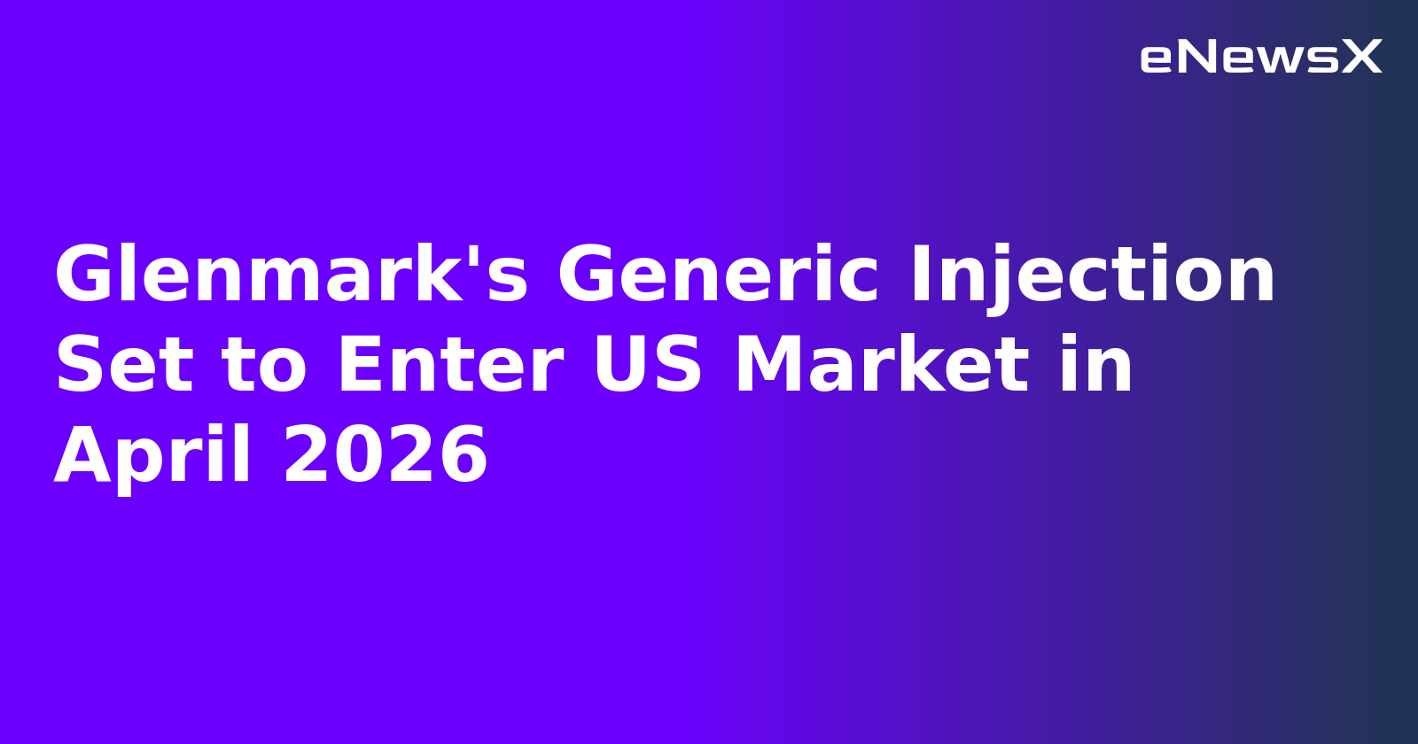 Glenmark's Generic Injection Set to Enter US Market in April 2026.webp
