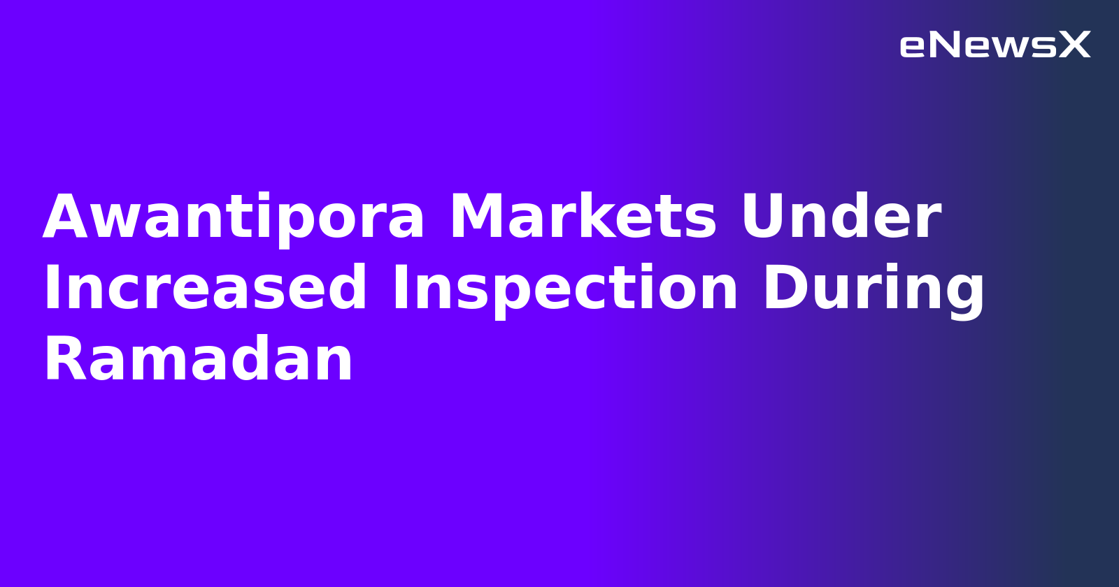 Awantipora Markets Under Increased Inspection During Ramadan.webp Awantipora Markets Under Increased Inspection During Ramadan.webp