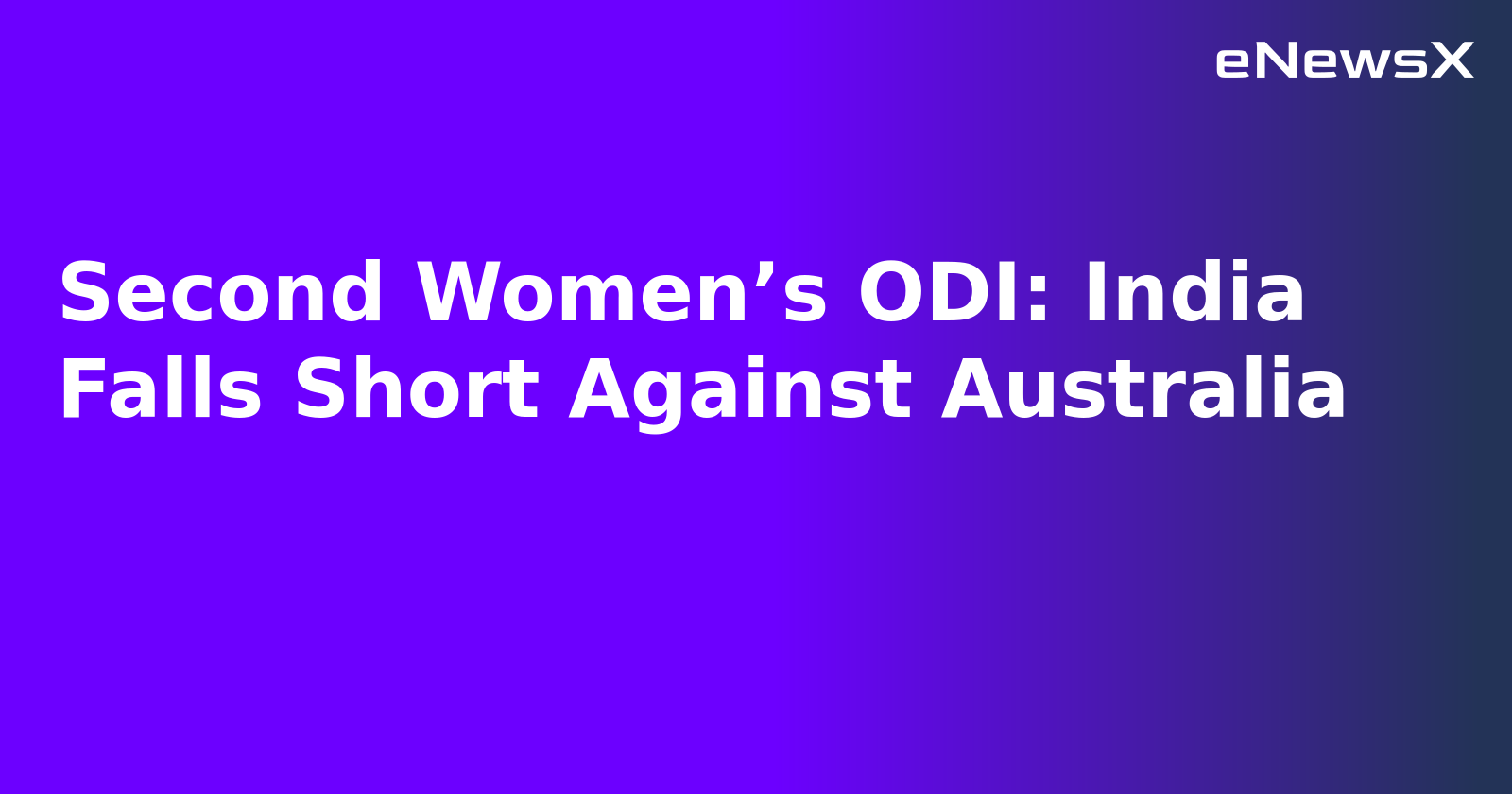 Second Women’s ODI: India Falls Short Against Australia.webp