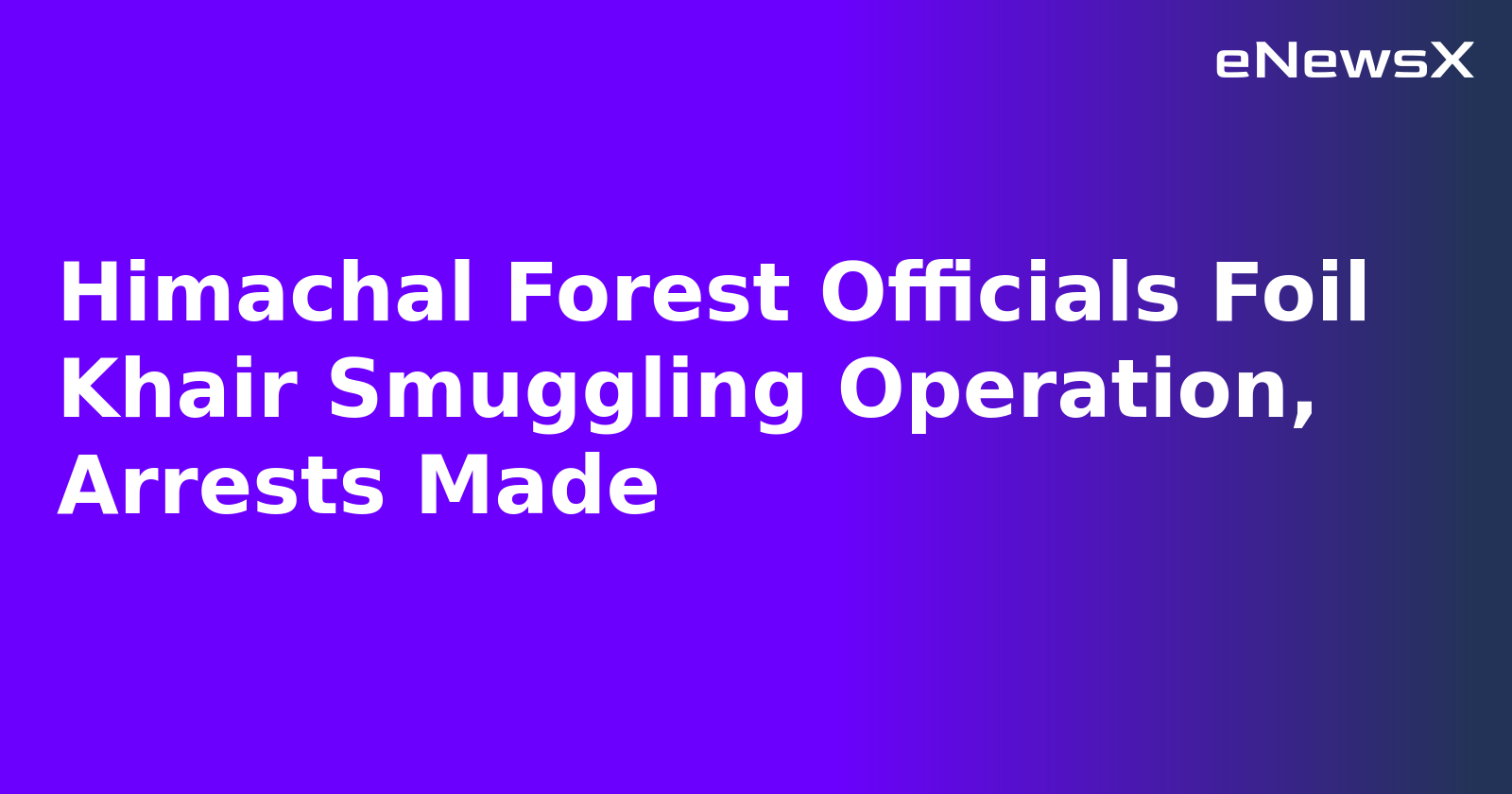 Himachal Forest Officials Foil Khair Smuggling Operation, Arrests Made.webp