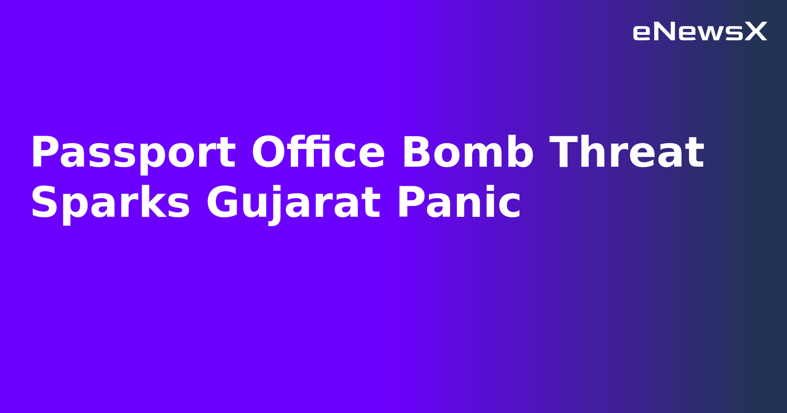 Passport Office Bomb Threat Sparks Gujarat Panic.webp