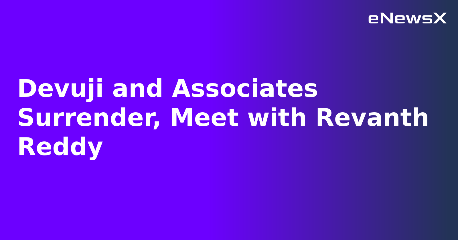 Devuji and Associates Surrender, Meet with Revanth Reddy.webp