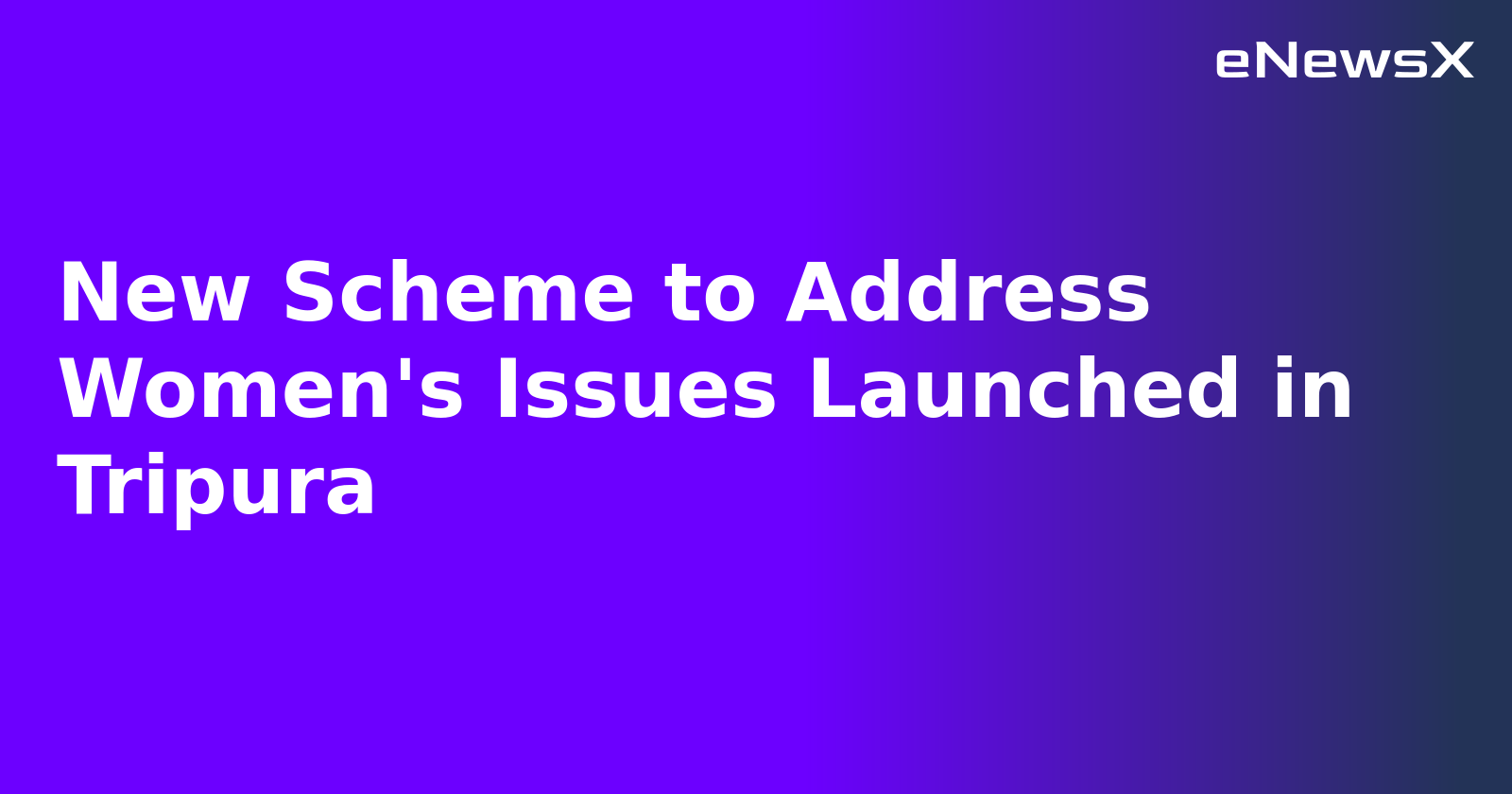 New Scheme to Address Women's Issues Launched in Tripura.webp