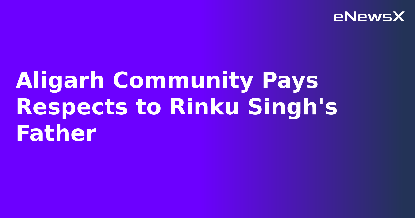 Aligarh Community Pays Respects to Rinku Singh's Father.webp Aligarh Community Pays Respects to Rinku Singh's Father.webp