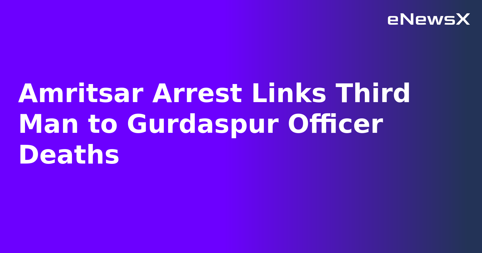 Amritsar Arrest Links Third Man to Gurdaspur Officer Deaths.webp Amritsar Arrest Links Third Man to Gurdaspur Officer Deaths.webp
