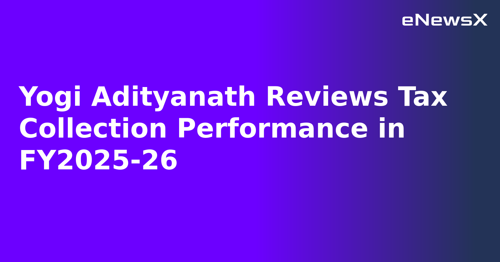 Yogi Adityanath Reviews Tax Collection Performance in FY2025-26.webp