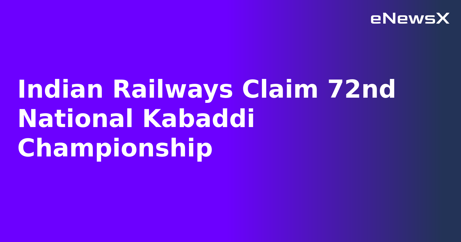 Indian Railways Claim 72nd National Kabaddi Championship.webp Indian Railways Claim 72nd National Kabaddi Championship.webp