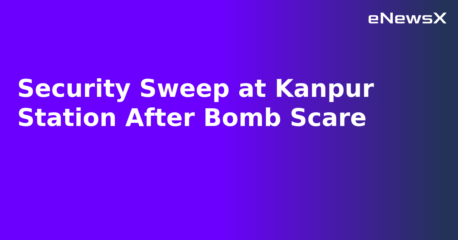 Security Sweep at Kanpur Station After Bomb Scare.webp