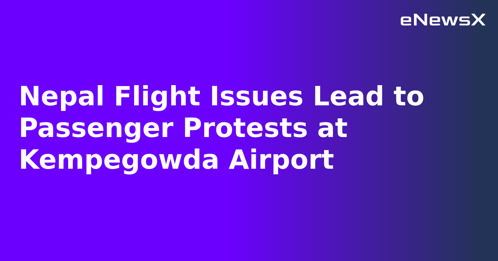 Nepal Flight Issues Lead to Passenger Protests at Kempegowda Airport.webp Nepal Flight Issues Lead to Passenger Protests at Kempegowda Airport.webp