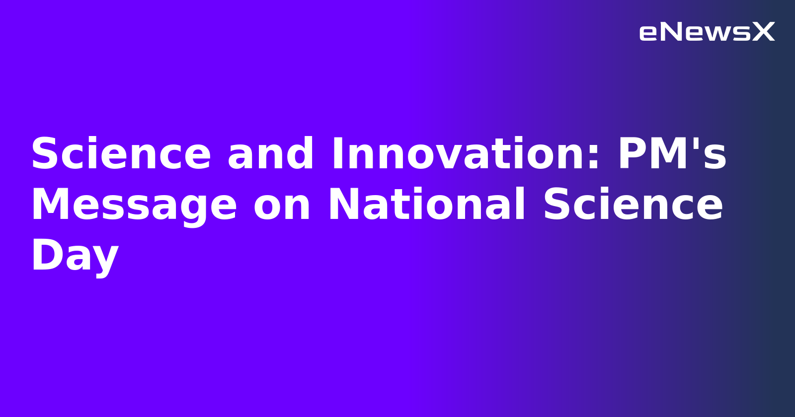 Science and Innovation: PM's Message on National Science Day.webp Science and Innovation: PM's Message on National Science Day.webp