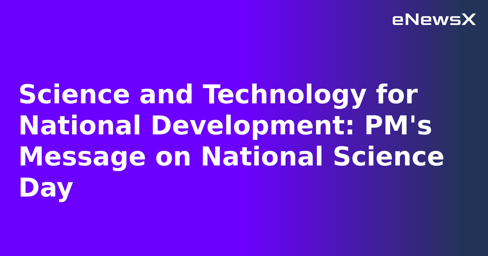 Science and Technology for National Development: PM's Message on National Science Day.webp