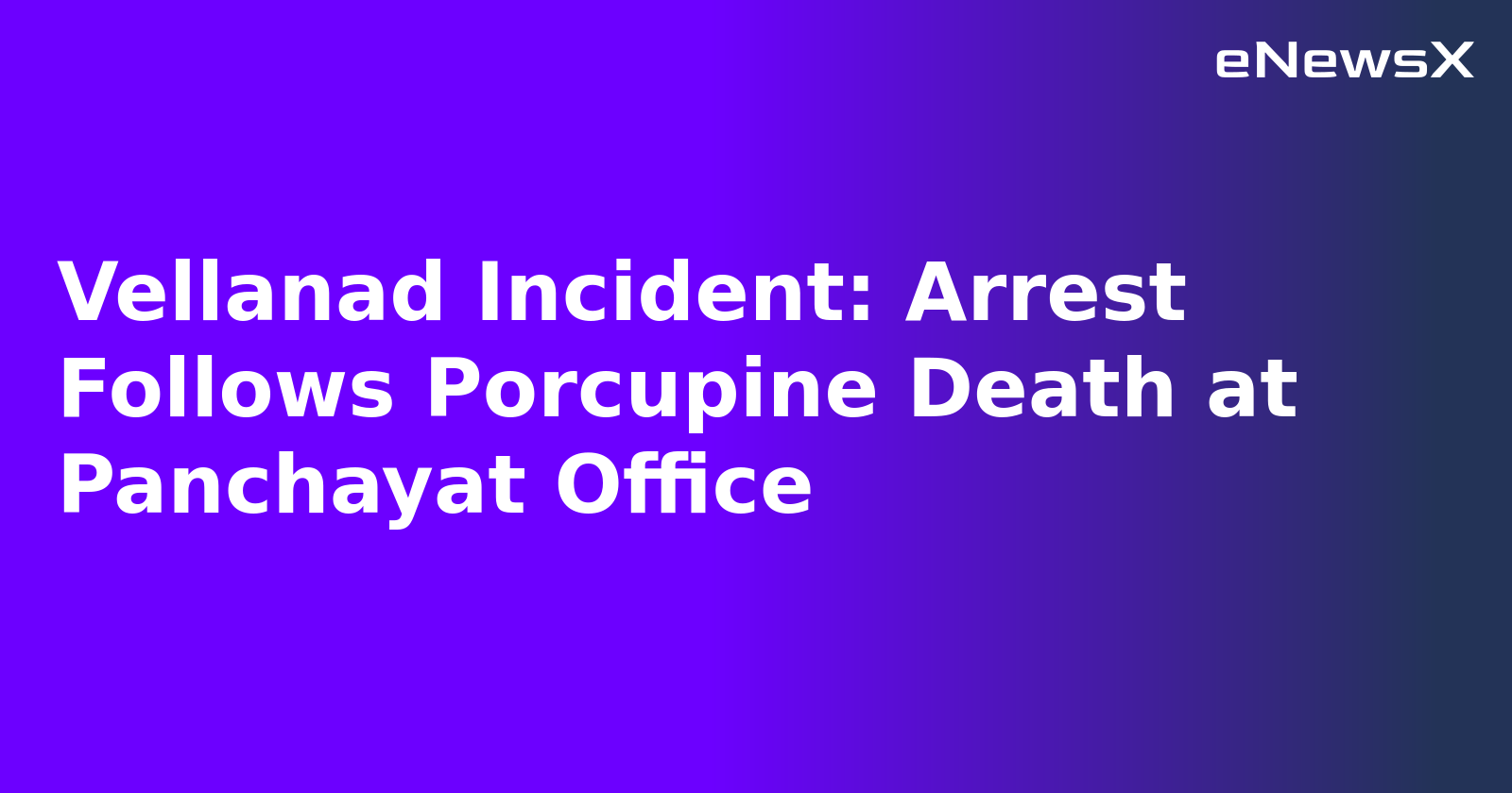 Vellanad Incident: Arrest Follows Porcupine Death at Panchayat Office.webp