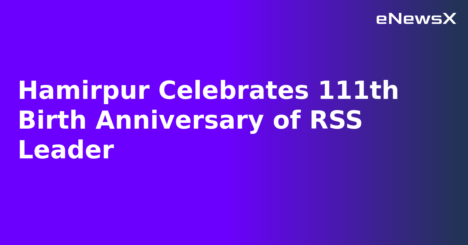 Hamirpur Celebrates 111th Birth Anniversary of RSS Leader.webp