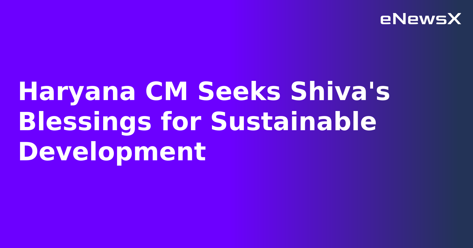 Haryana CM Seeks Shiva's Blessings for Sustainable Development.webp
