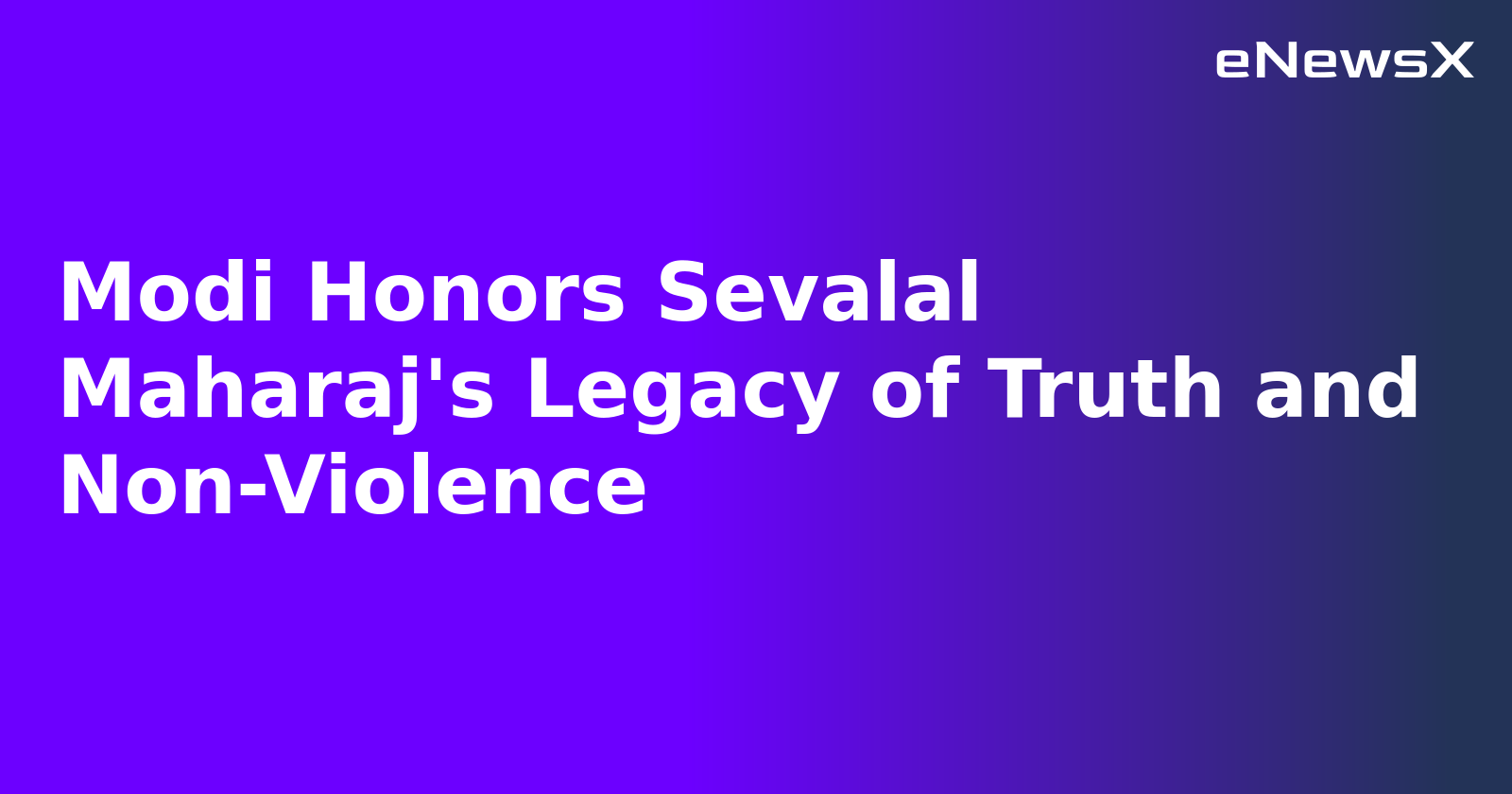 Modi Honors Sevalal Maharaj's Legacy of Truth and Non-Violence.webp
