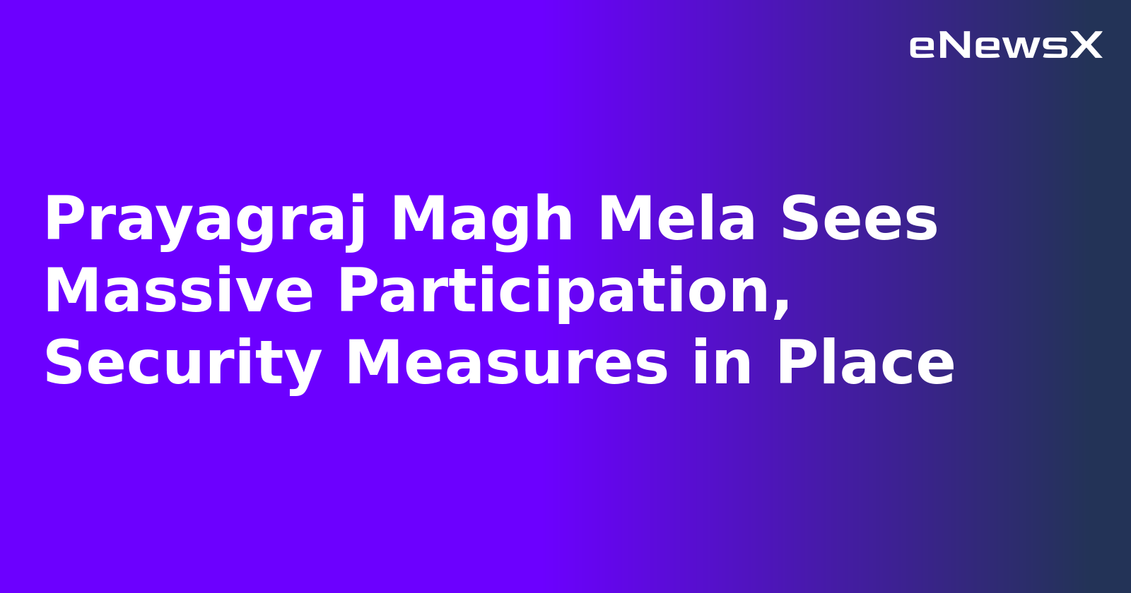 Prayagraj Magh Mela Sees Massive Participation, Security Measures in Place.webp