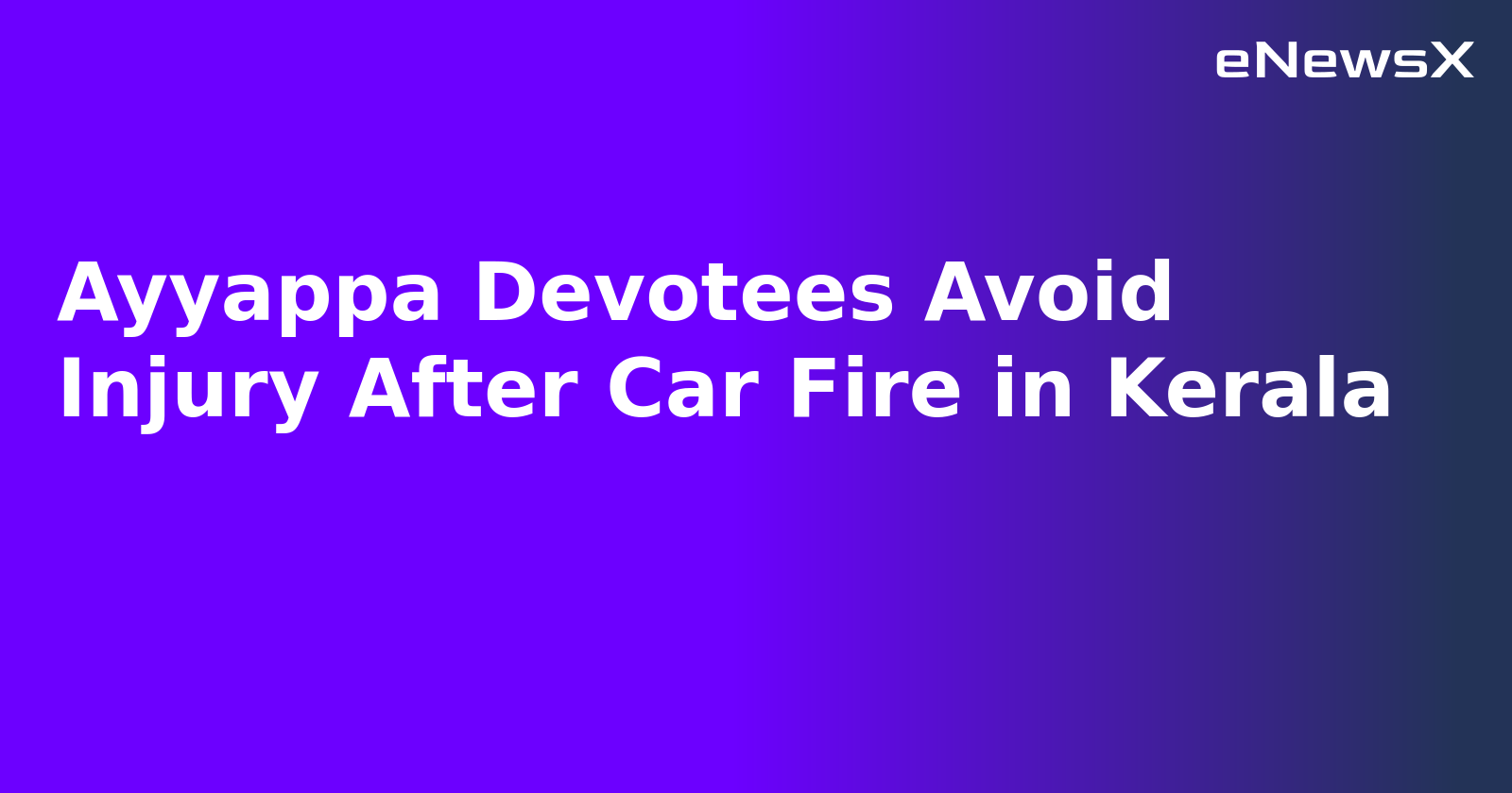 Ayyappa Devotees Avoid Injury After Car Fire in Kerala.webp