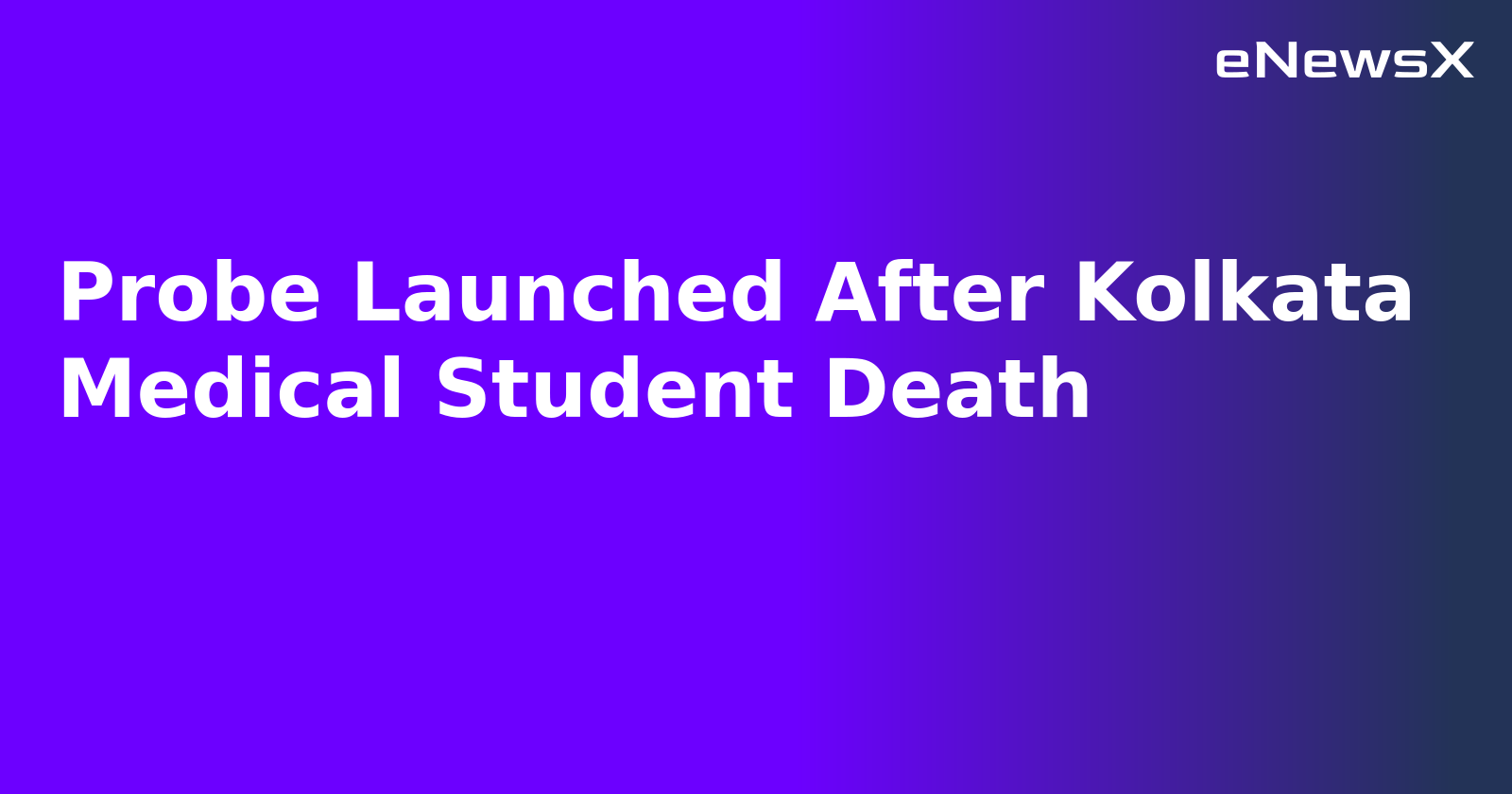Probe Launched After Kolkata Medical Student Death.webp
