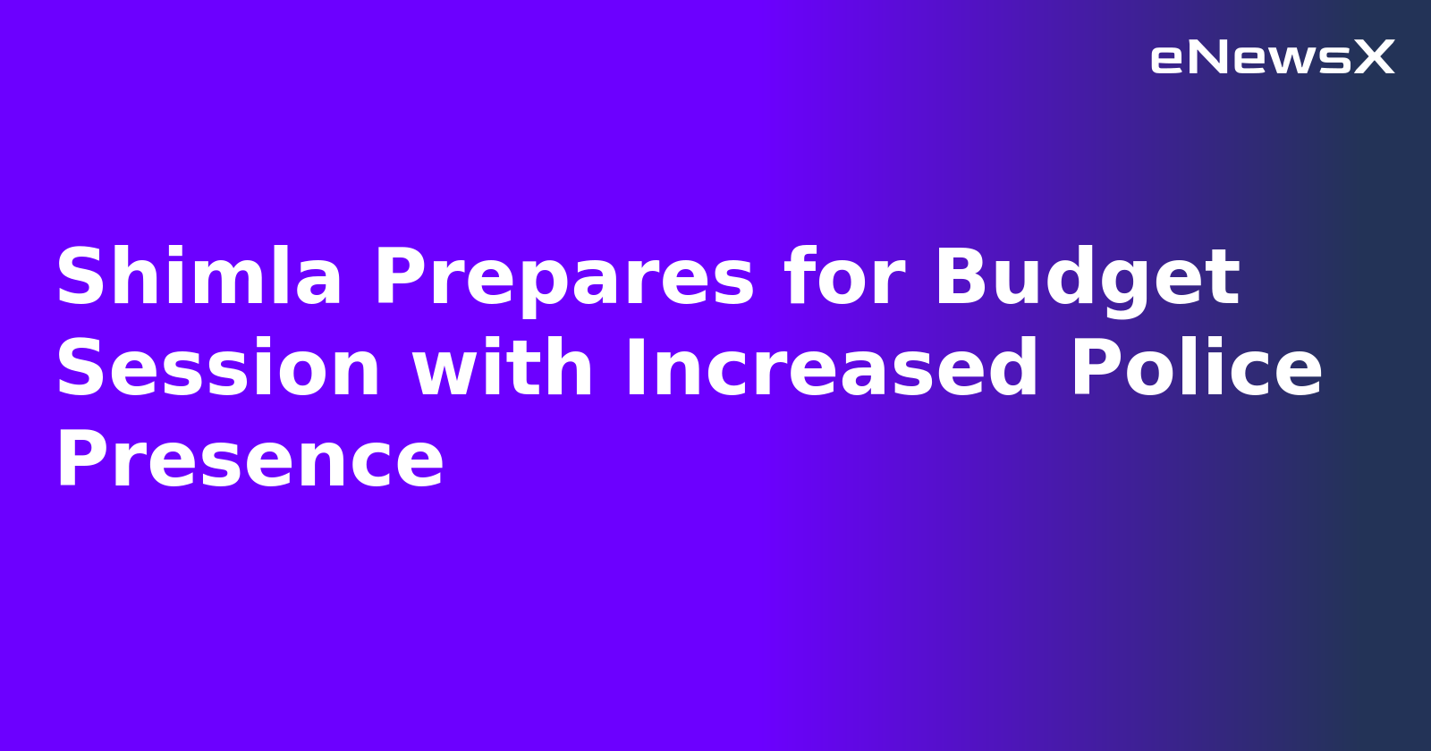 Shimla Prepares for Budget Session with Increased Police Presence.webp