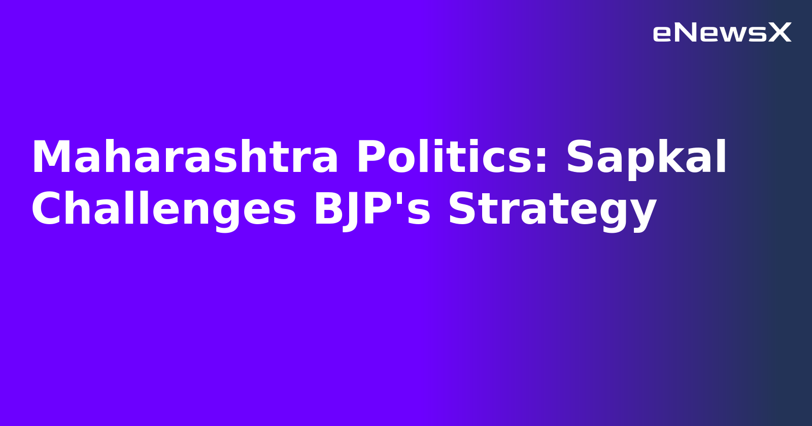 Maharashtra Politics: Sapkal Challenges BJP's Strategy.webp