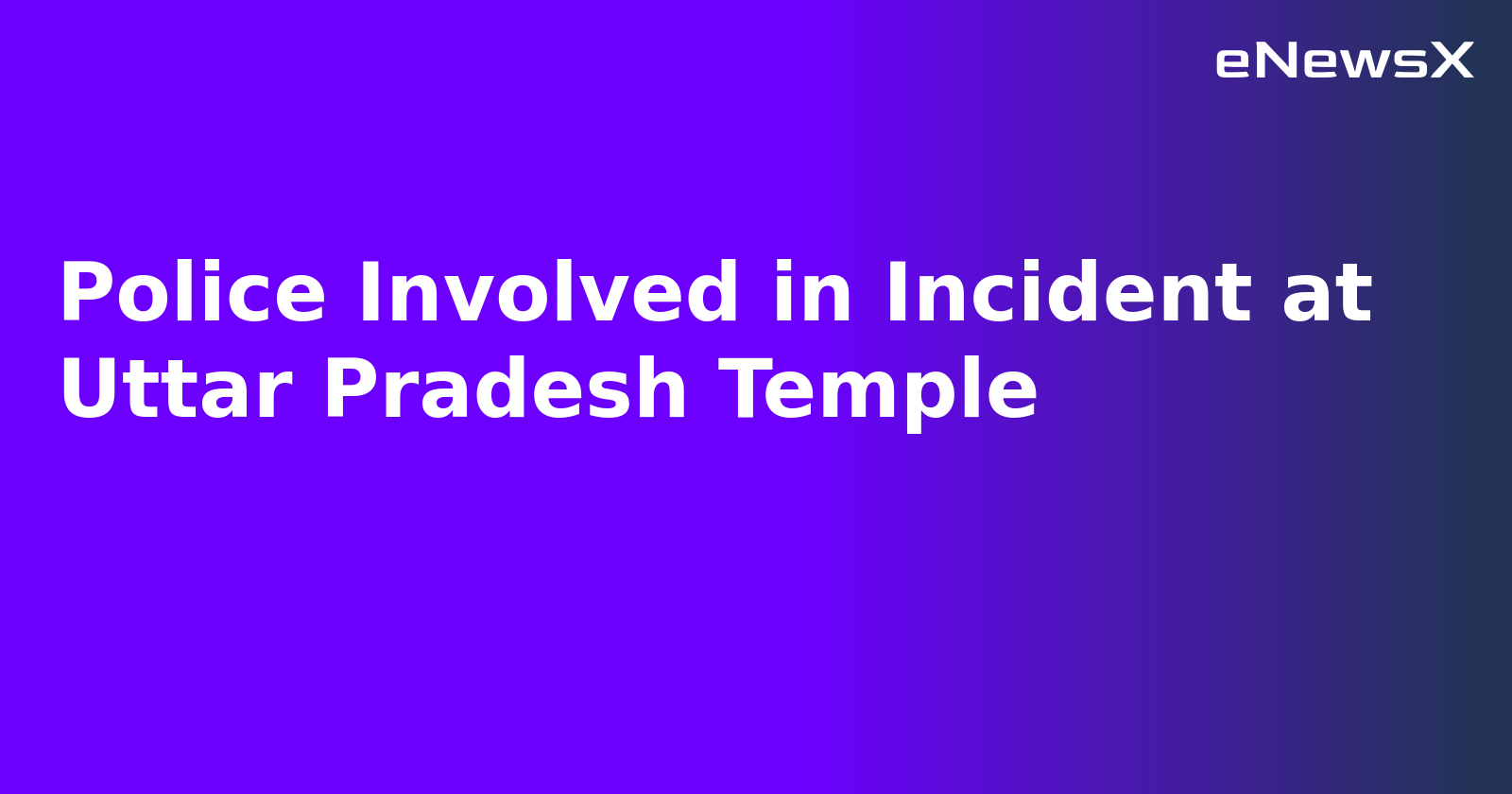 Police Involved in Incident at Uttar Pradesh Temple.webp