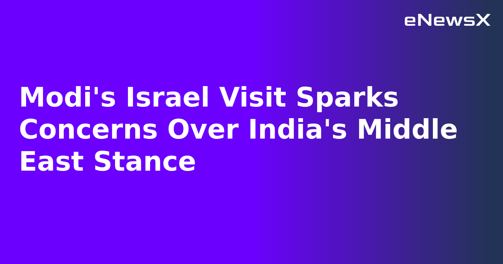 Modi's Israel Visit Sparks Concerns Over India's Middle East Stance.webp Modi's Israel Visit Sparks Concerns Over India's Middle East Stance.webp